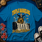 Triple Barreling T-Shirt