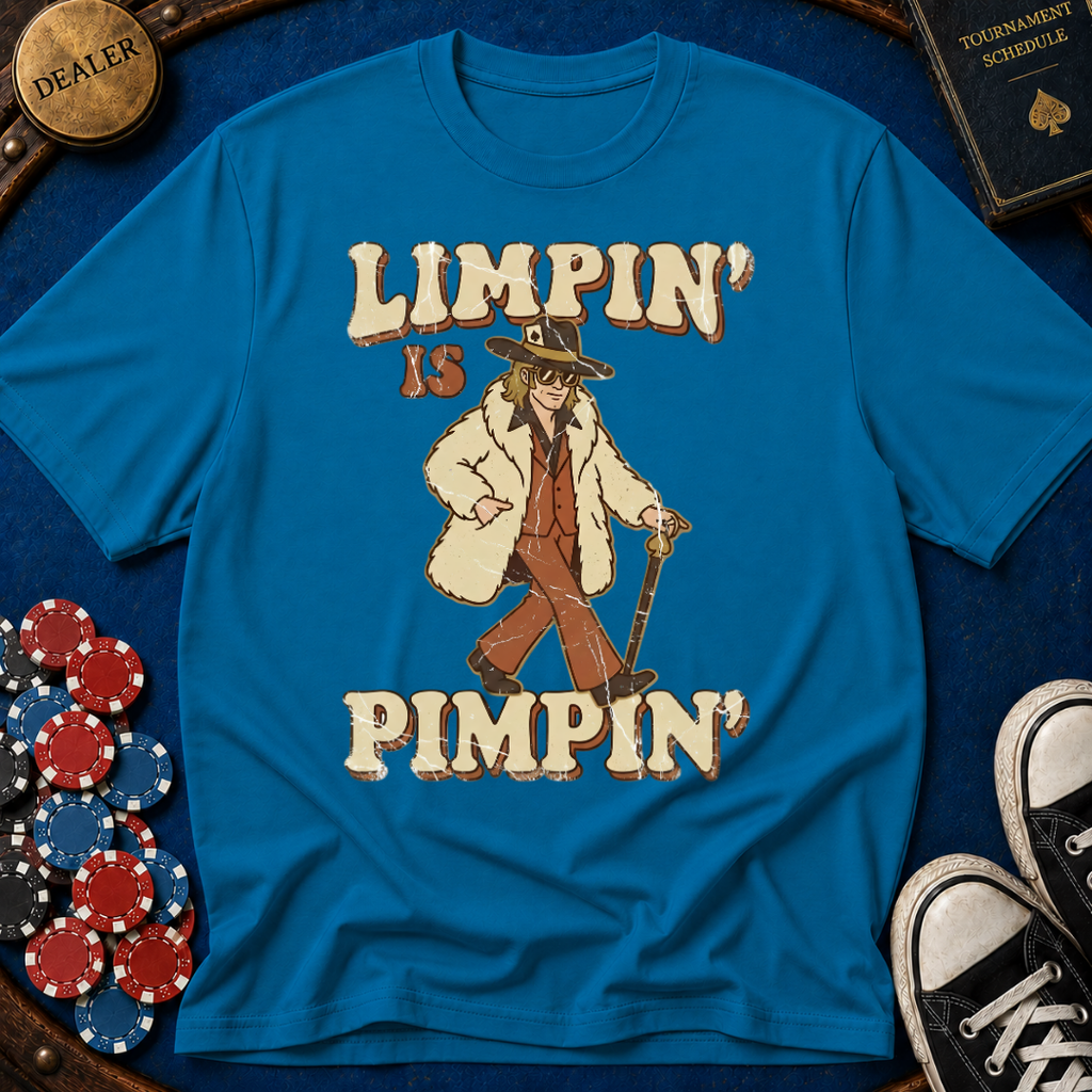 Limpin' is Pimpin' T-Shirt