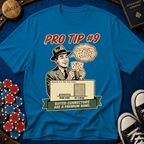 Pro Tip #9 T-Shirt