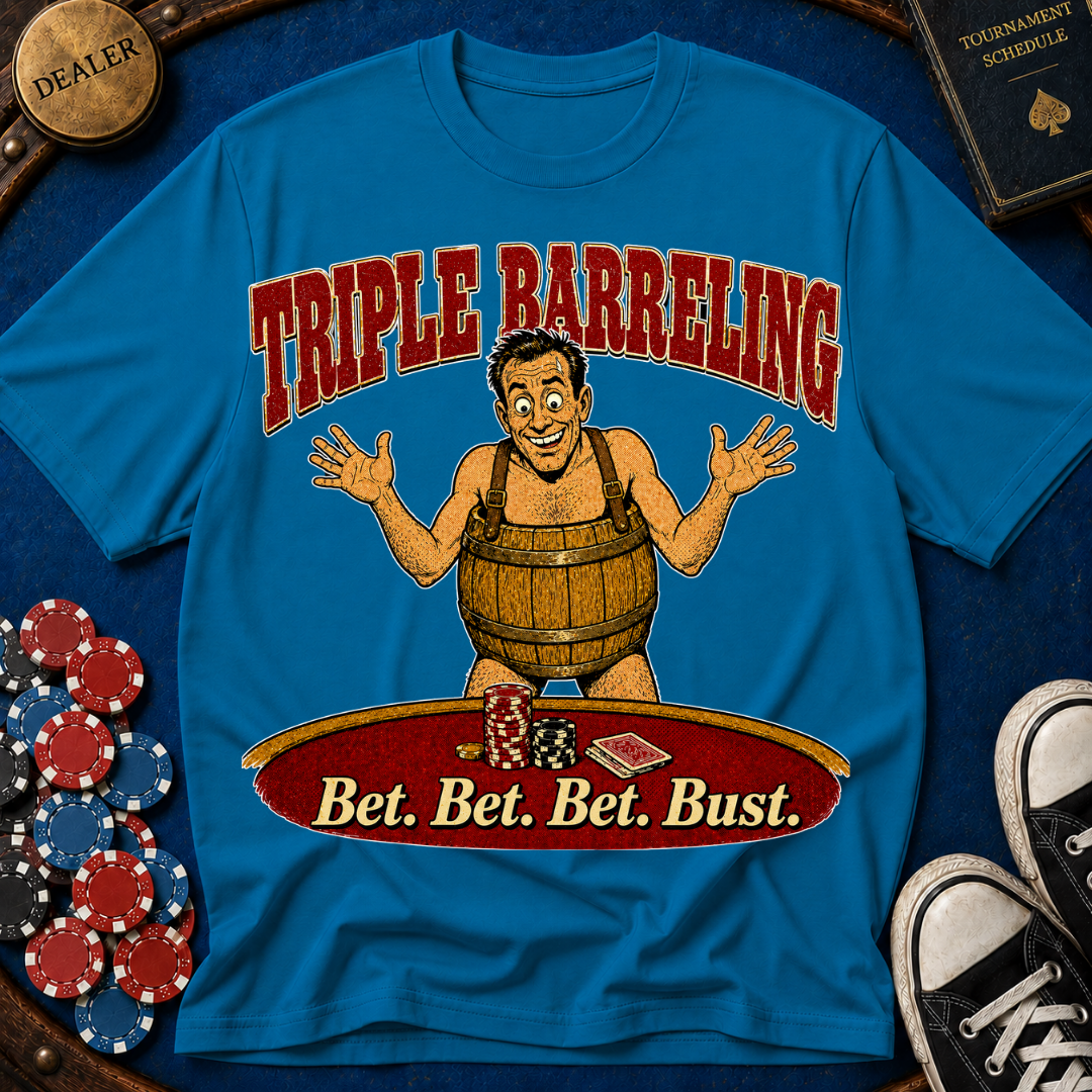 Bet Bet Bet Bust T-Shirt
