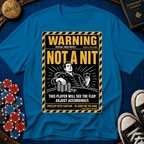 Warning Not A Nit T-Shirt
