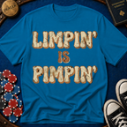 Limpin is Pimpin Text T-Shirt