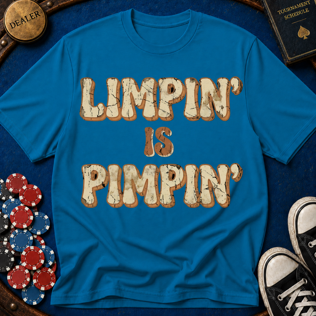 Limpin is Pimpin Text T-Shirt