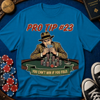Pro Tip #23 T-Shirt