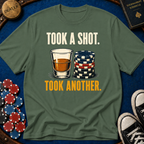 Took A Shot T-Shirt