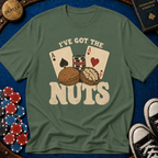 I've Got The Nuts T-Shirt