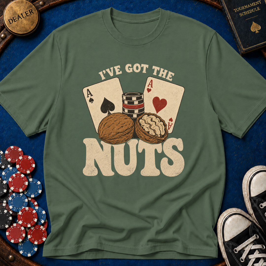 I've Got The Nuts T-Shirt