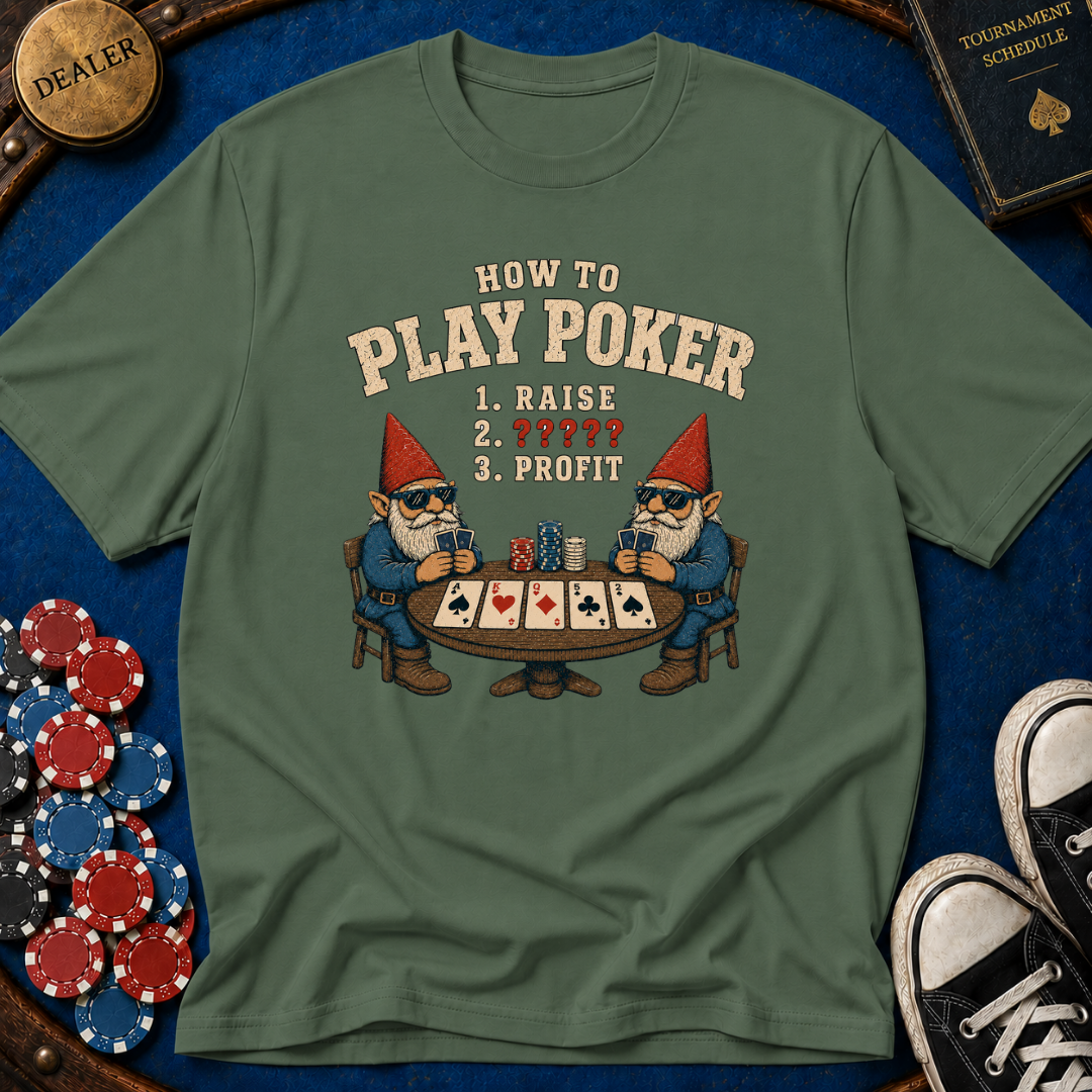 How To Play Poker Gnomes T-Shirt