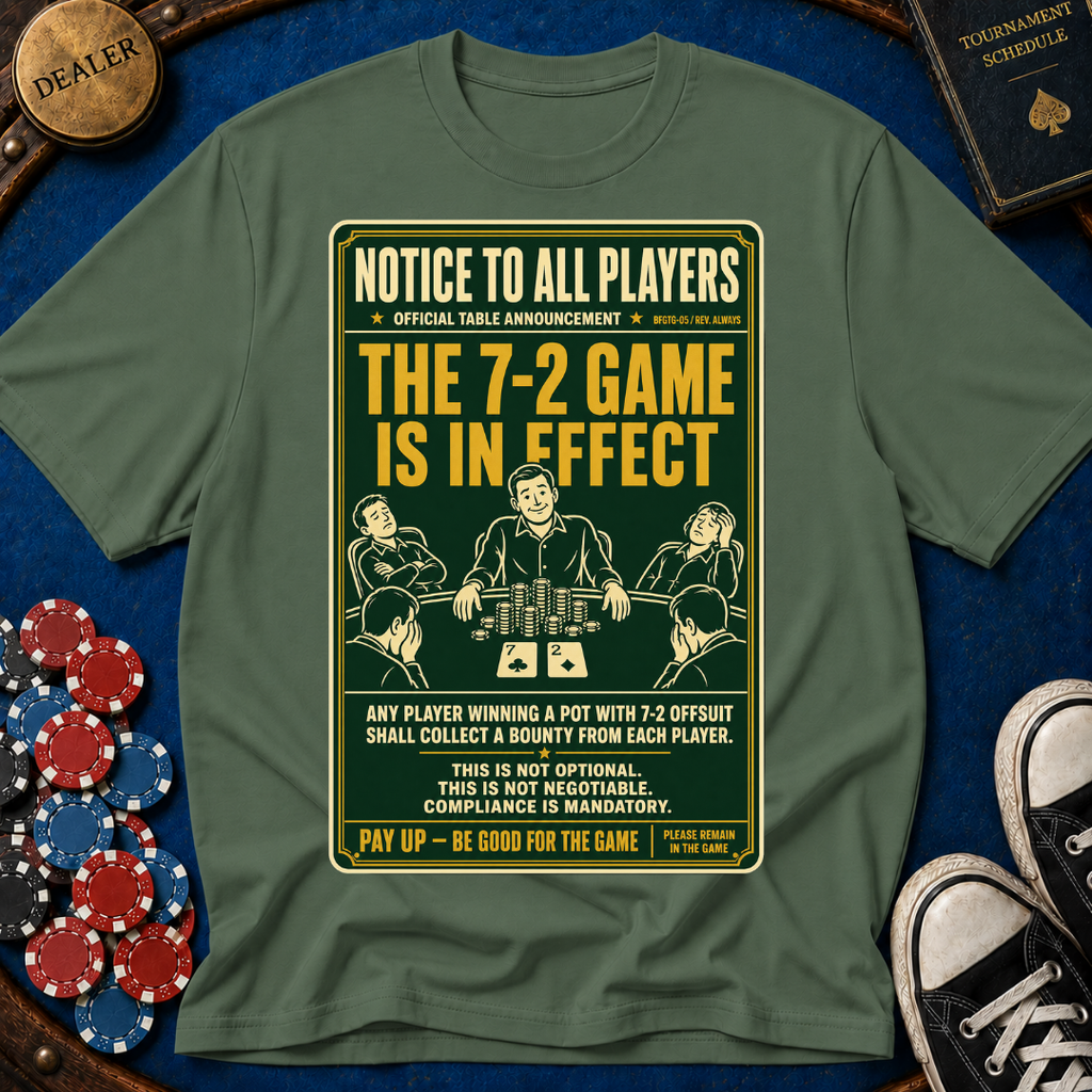 The 7-2 Game T-Shirt