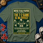 The 7-2 Game T-Shirt
