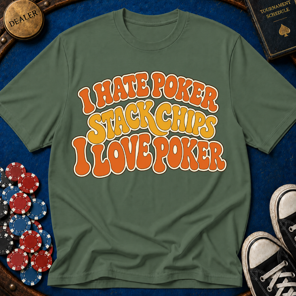 I Hate Poker/I Love Poker T-Shirt