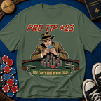 Pro Tip #23 T-Shirt