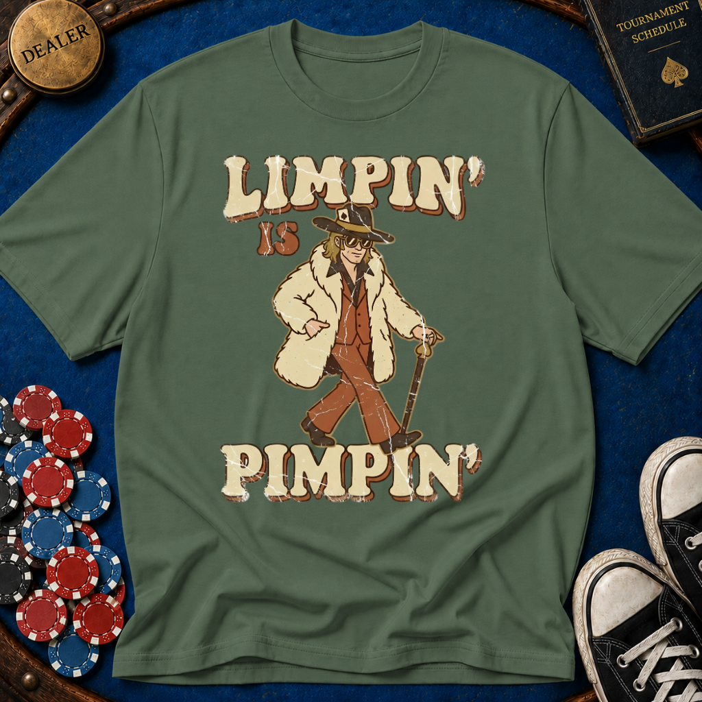 Limpin' is Pimpin' T-Shirt