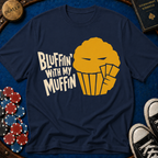 Papercut Bluffin' with my Muffin T-Shirt