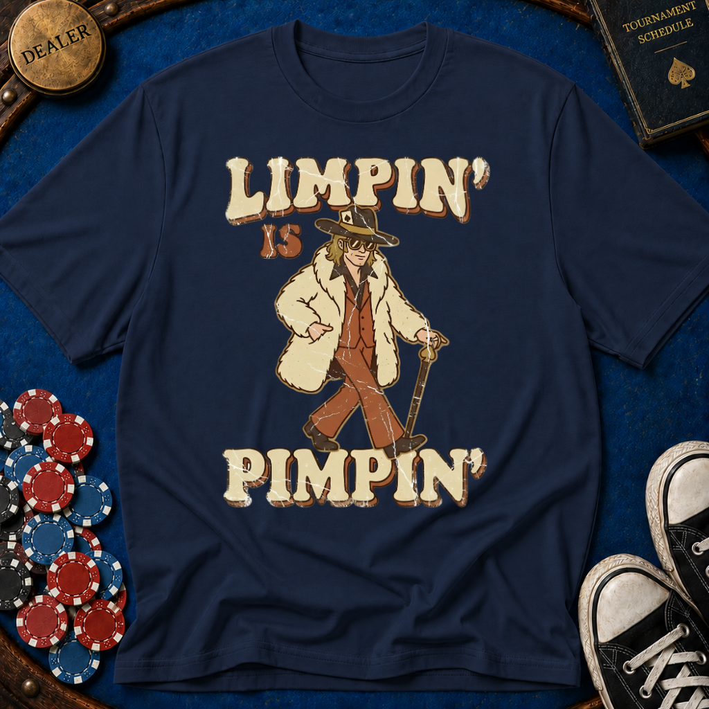 Limpin' is Pimpin' T-Shirt