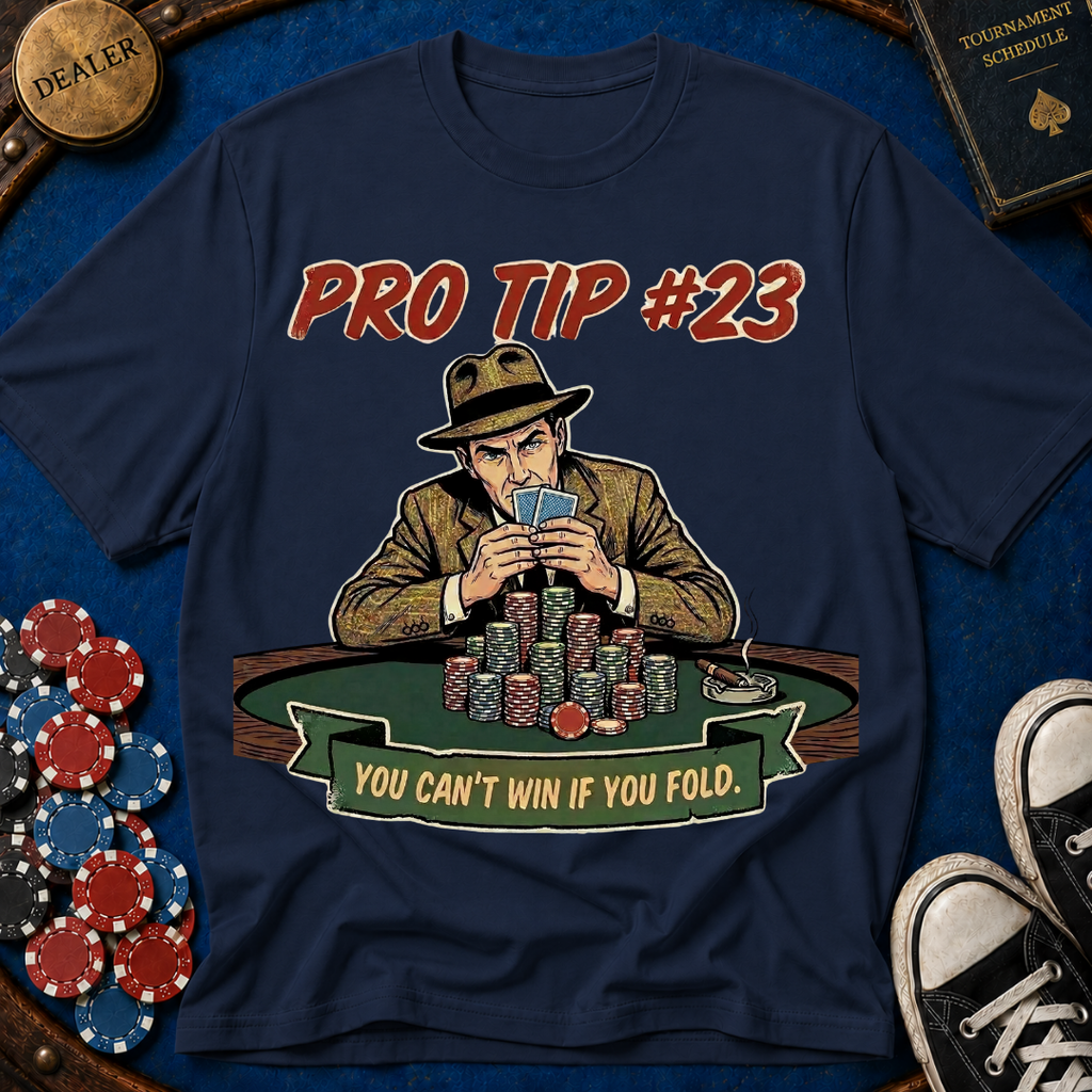 Pro Tip #23 T-Shirt