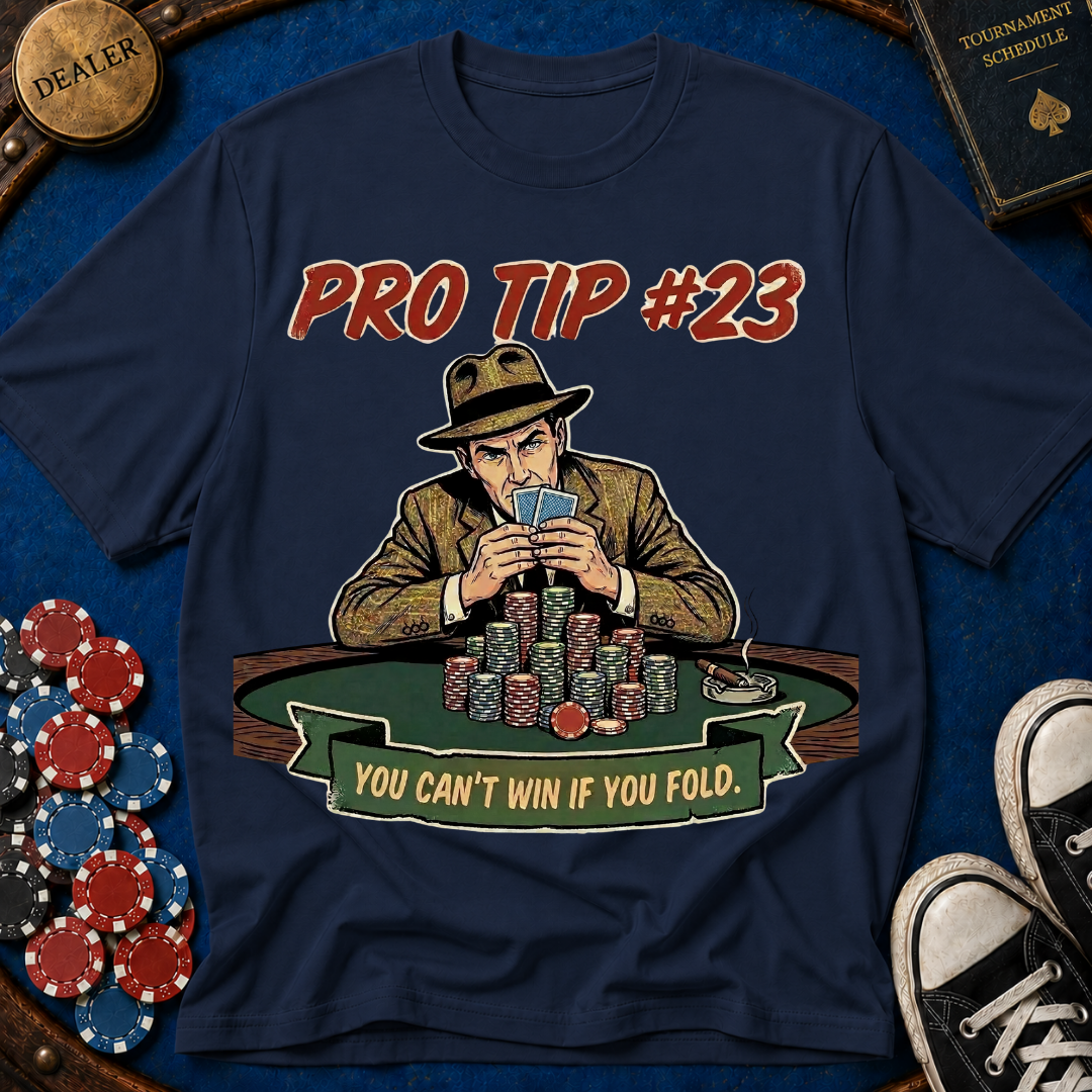 Pro Tip #23 T-Shirt
