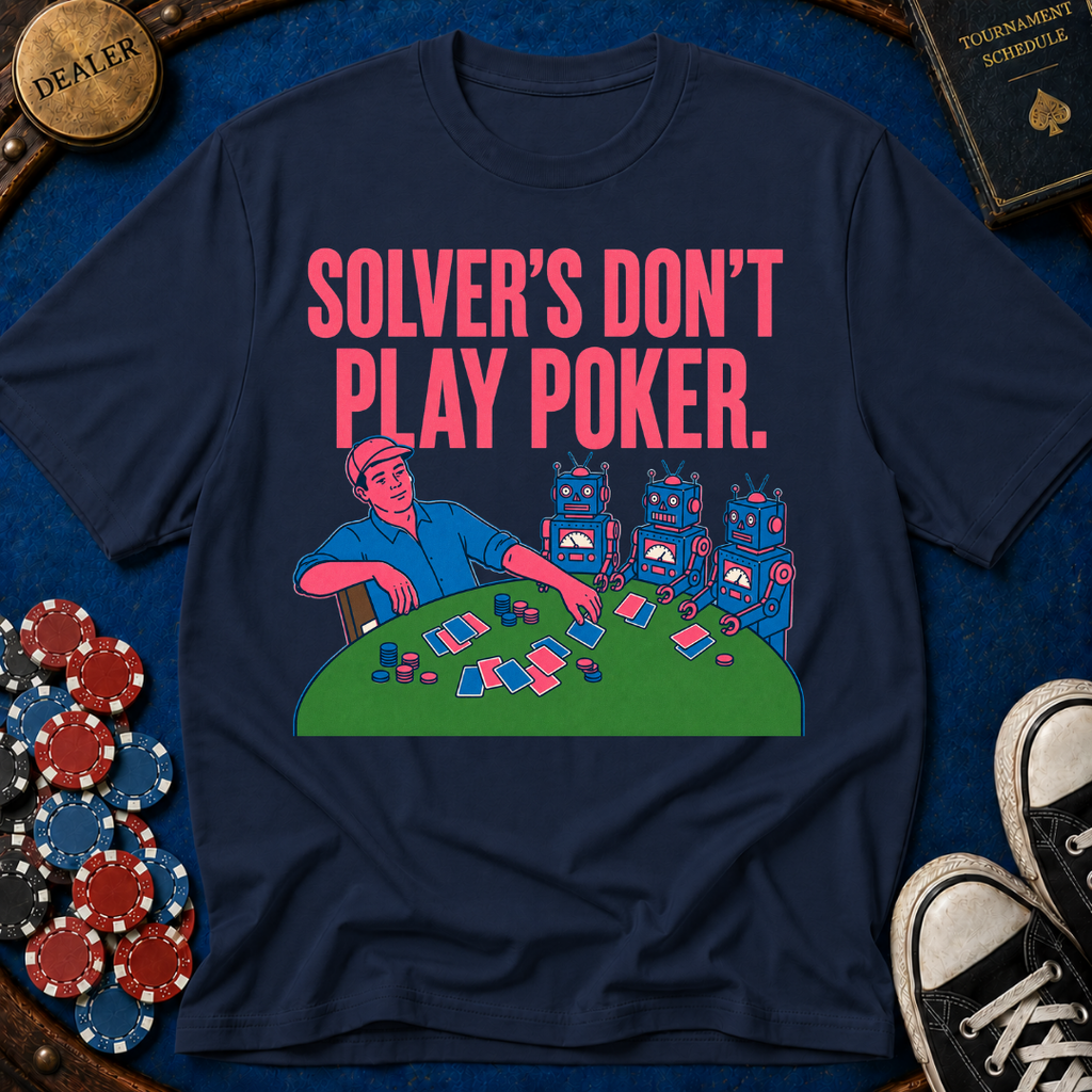 Solver's Don't Play Poker T-Shirt
