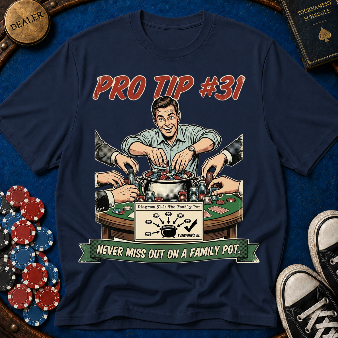 Pro Tip #31 T-Shirt