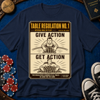 Give Action Get Action T-Shirt