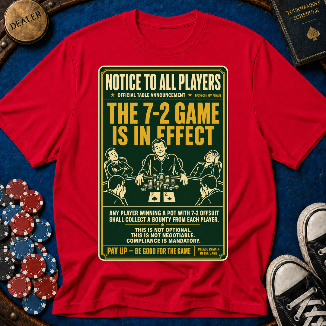 The 7-2 Game T-Shirt