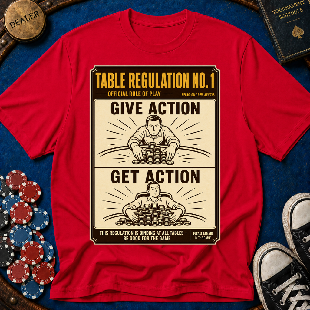 Give Action Get Action T-Shirt