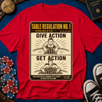 Give Action Get Action T-Shirt