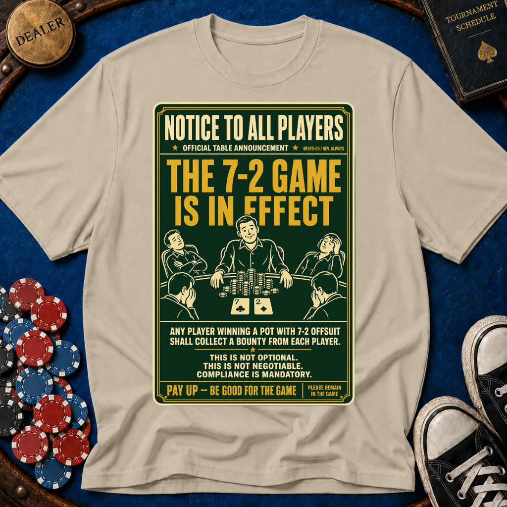 The 7-2 Game T-Shirt