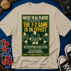 The 7-2 Game T-Shirt