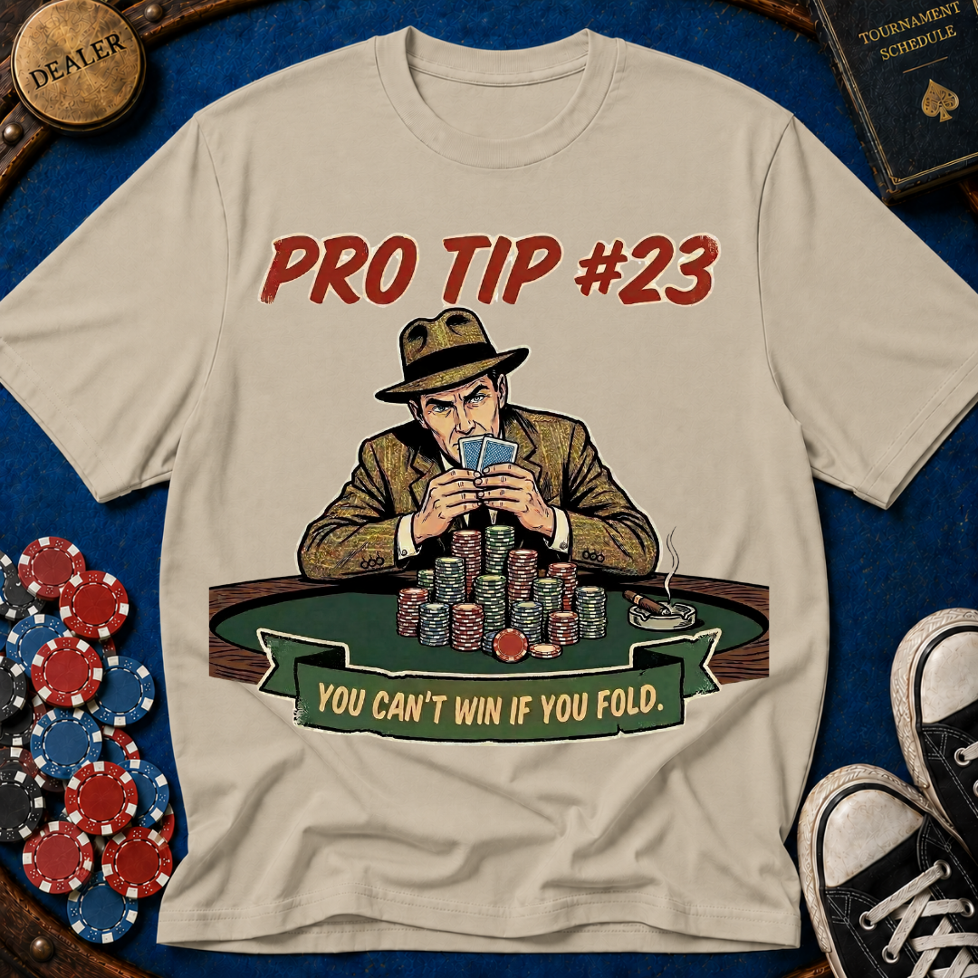 Pro Tip #23 T-Shirt