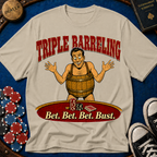 Bet Bet Bet Bust T-Shirt