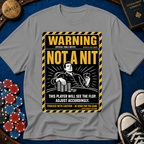 Warning Not A Nit T-Shirt