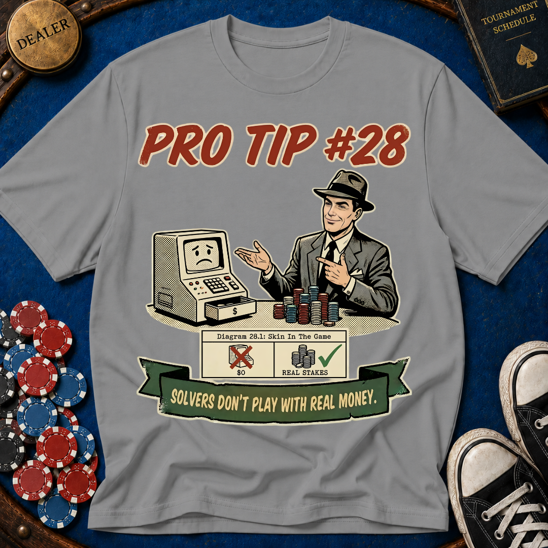 Pro Tip #28 T-Shirt