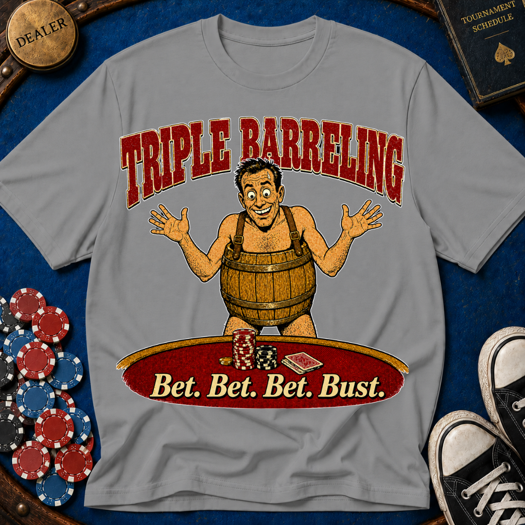 Bet Bet Bet Bust T-Shirt