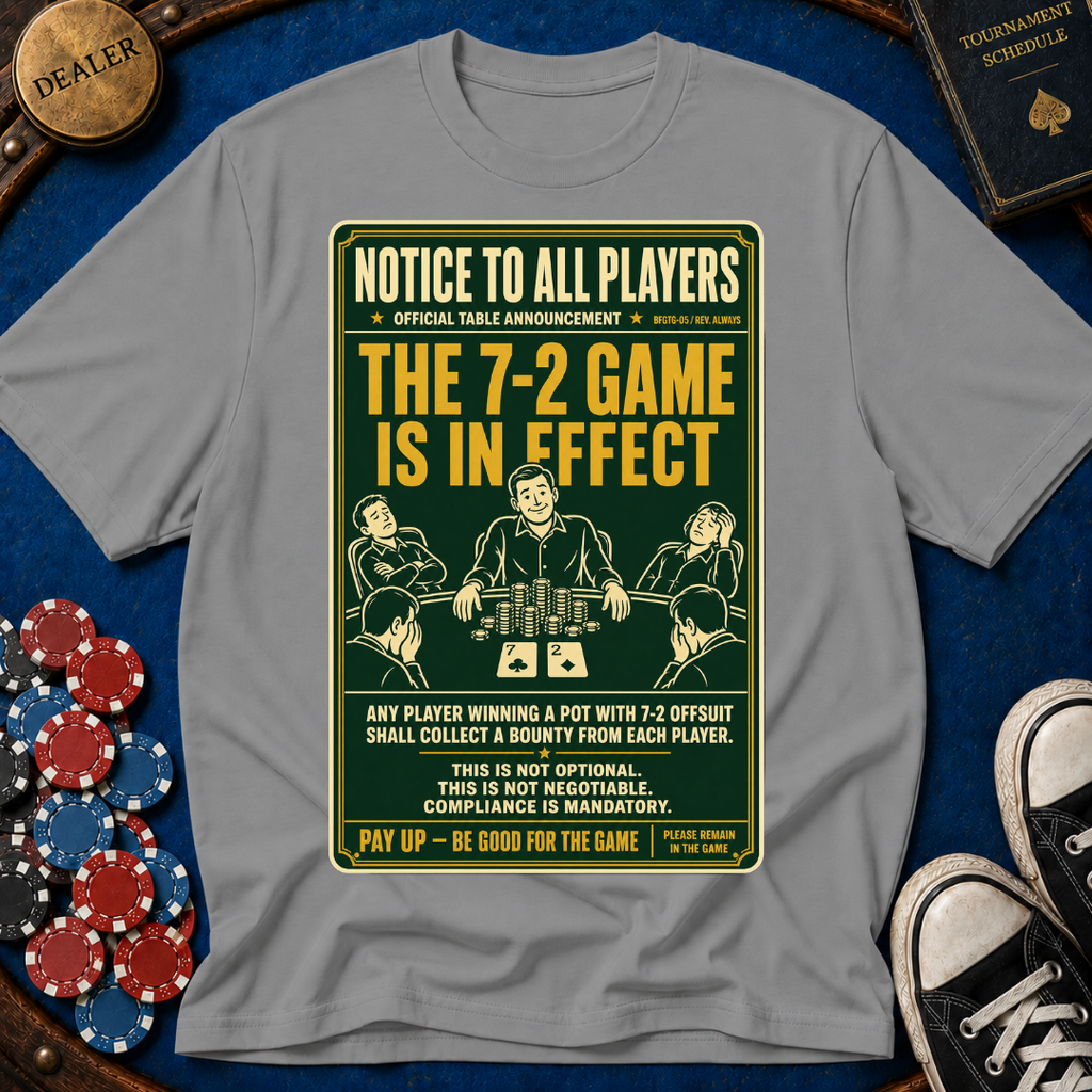 The 7-2 Game T-Shirt