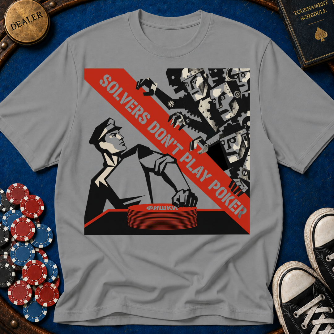 Solver's Don't Play Poker Soviet Era T-Shirt