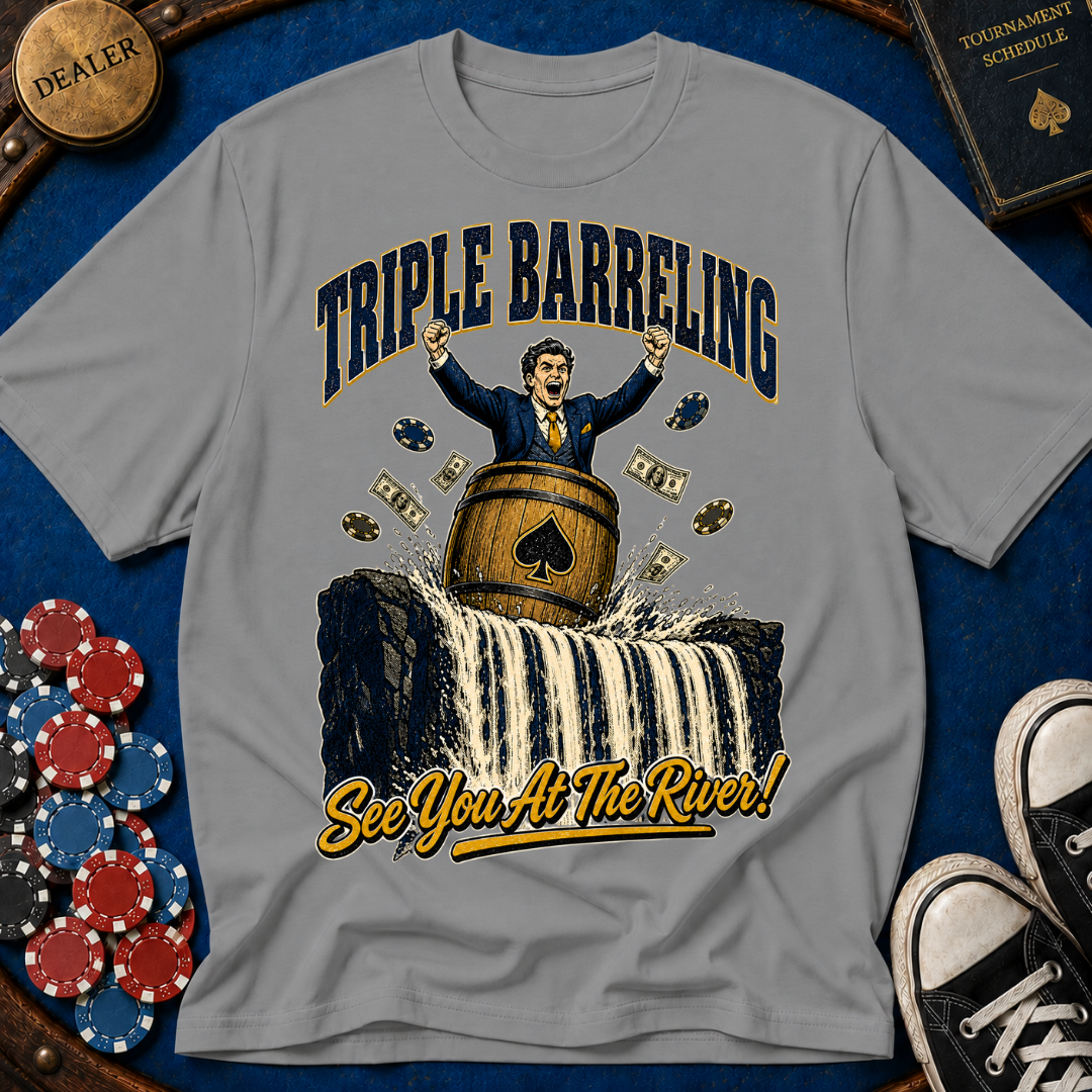 Triple Barreling T-Shirt