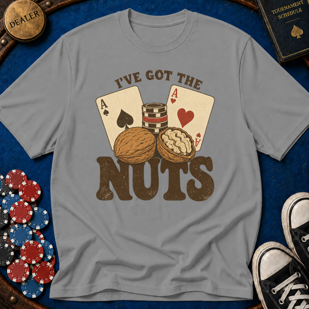 I've Got The Nuts T-Shirt