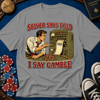Solver Says Fold T-Shirt
