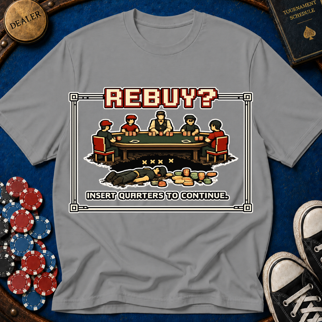 Rebuy Insert Quarters T-Shirt
