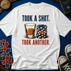 Took A Shot T-Shirt
