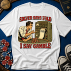 Solver Says Fold T-Shirt