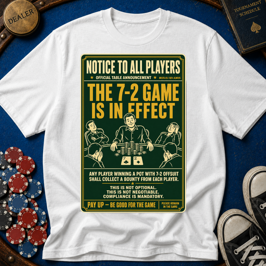The 7-2 Game T-Shirt