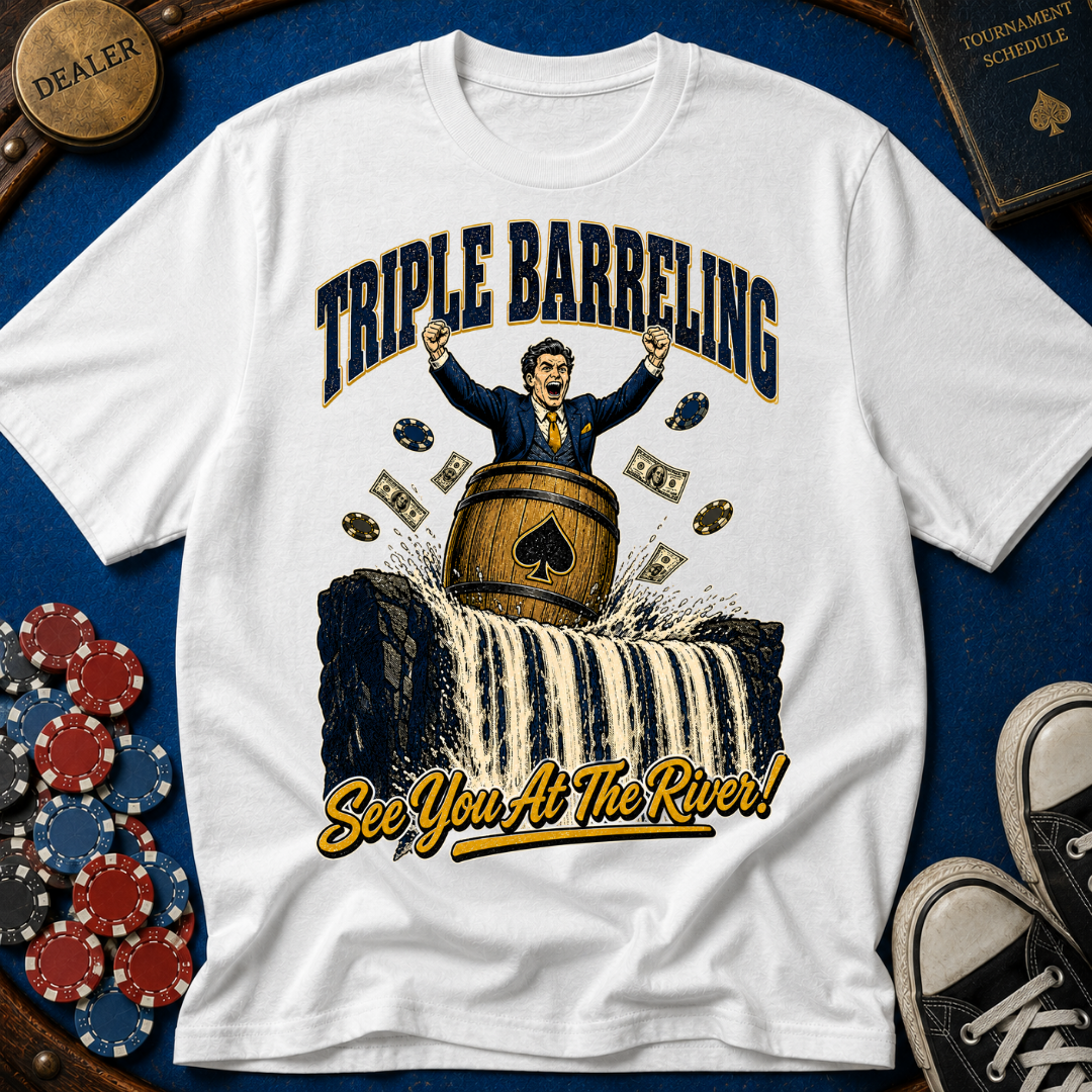 Triple Barreling T-Shirt