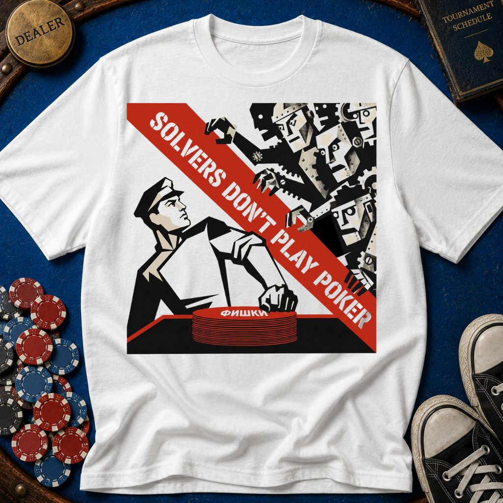Solver's Don't Play Poker Soviet Era T-Shirt
