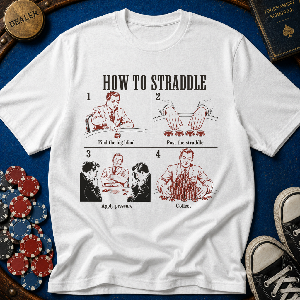 How to Straddle T-Shirt