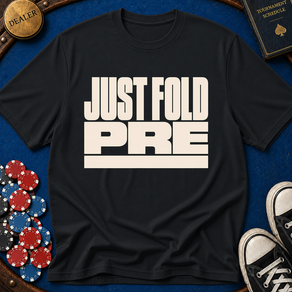 Just Fold Pre T-Shirt