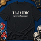 I Had A Read T-Shirt