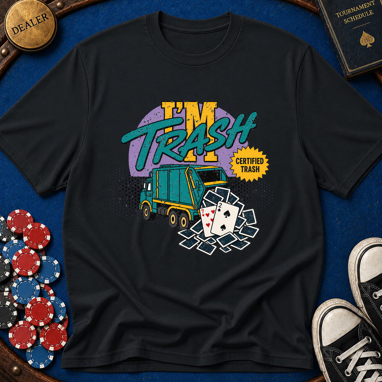 I'm Trash T-Shirt