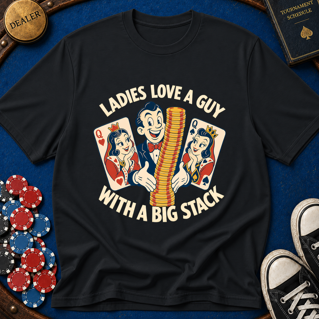 Ladies Love A Big Stack T-Shirt